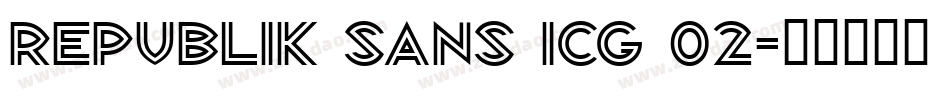 Republik Sans ICG 02字体转换